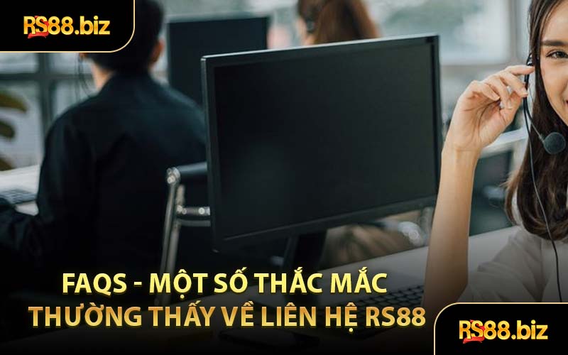 Liên Hệ RS88 - Xử Lý Tất Cả Vấn Đề Cá Cược Online