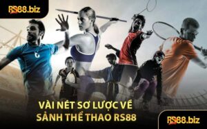 Thể Thao RS88 - Hợp Tác Cùng Nhiều Sảnh Nổi Tiếng